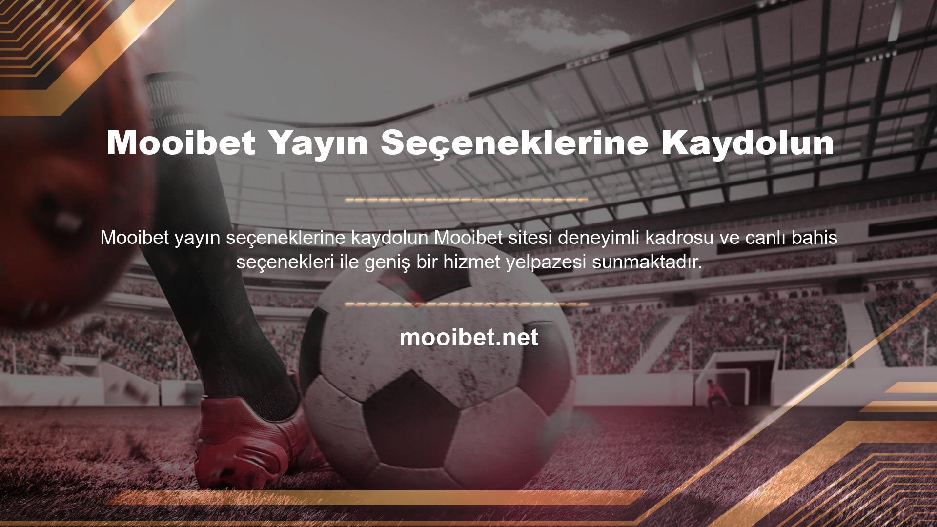 Canlı maçlarda bahis tutkunları için Mooibet yayın seçenekleri