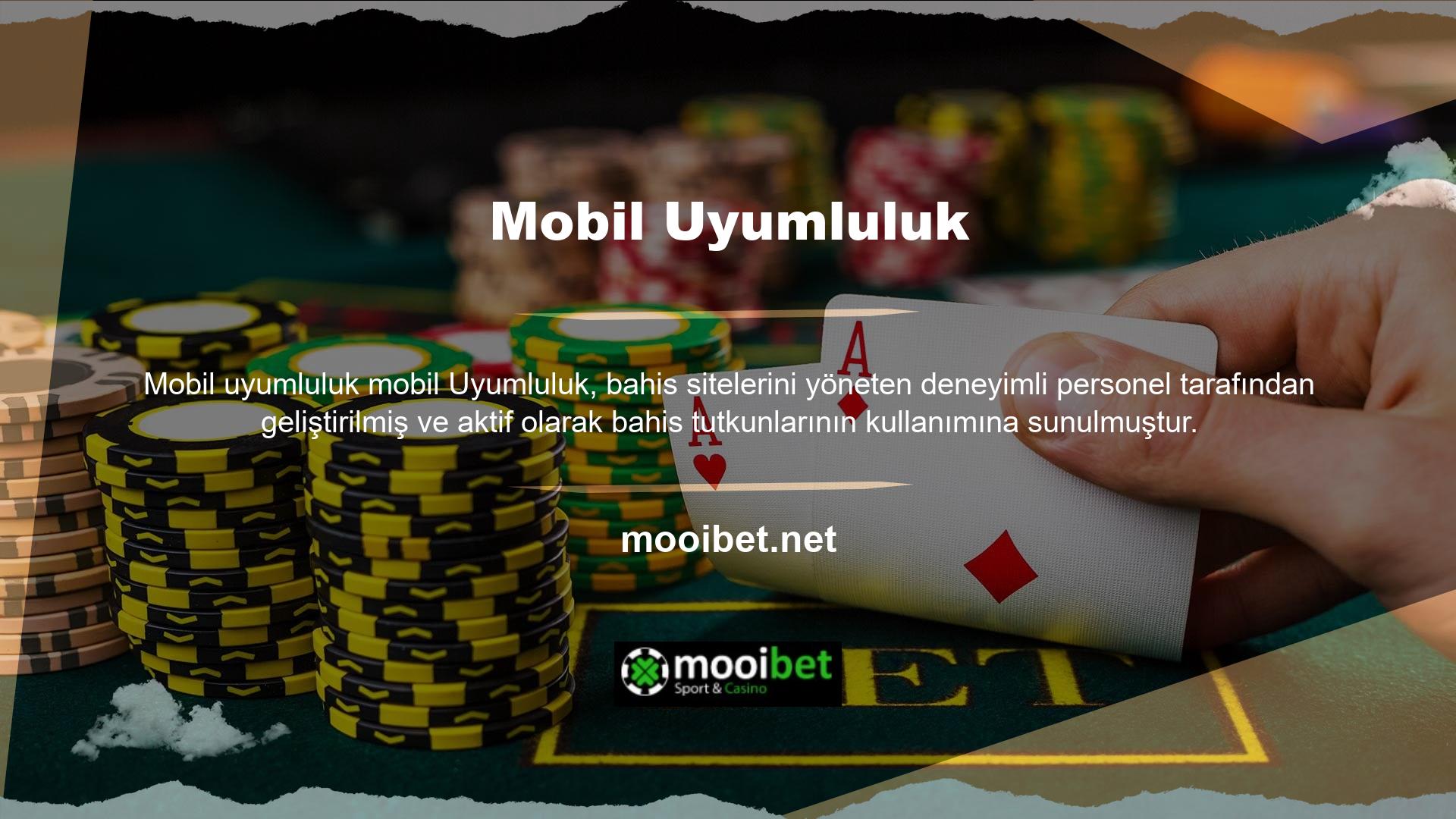 Mooibet kullanıcılarına sunduğu fırsatlardan biri de mobil bahis sitesi olarak faaliyet göstermesidir